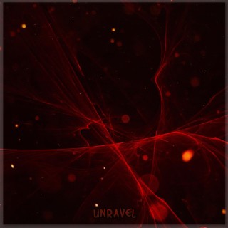 Unravel ft. Siamese lyrics | Boomplay Music