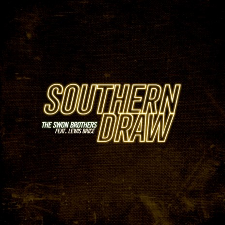 Southern Draw ft. Lewis Brice | Boomplay Music