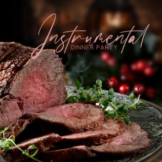 Instrumental Dinner Party: Relaxing BGM Jazz, Perfect Relaxation, Easy Listening