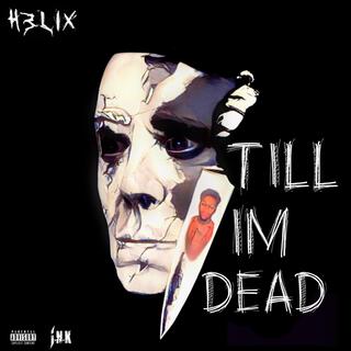 Till I'm Dead