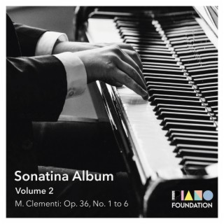 Sonatina Album (Volume 2: Muzio Clementi Sonatinas Op. 36, No. 1 to 6)