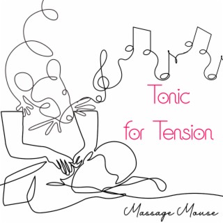 Tonic For Tension