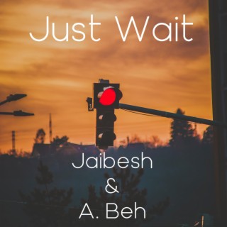 Just Wait