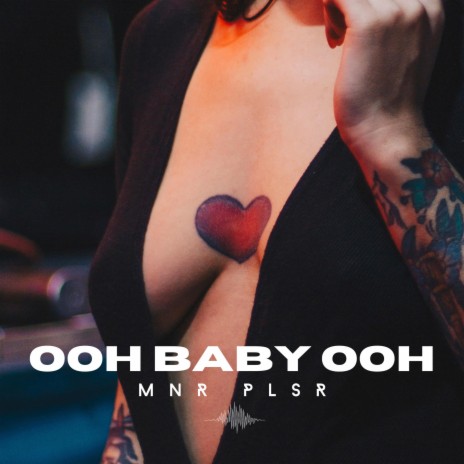 Ooh Baby Ooh | Boomplay Music
