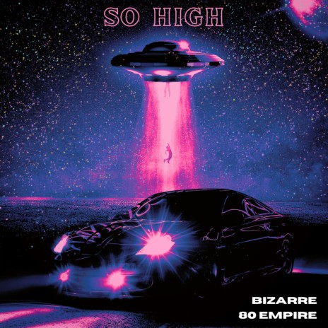 So High ft. Bizarre | Boomplay Music