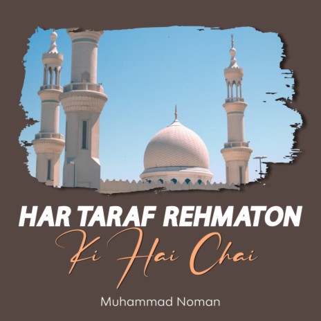 Har Taraf Rehmaton Ki Hai Chai | Boomplay Music