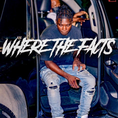 WHERE THE FACTS | Boomplay Music