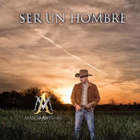 Ser Un Hombre | Boomplay Music