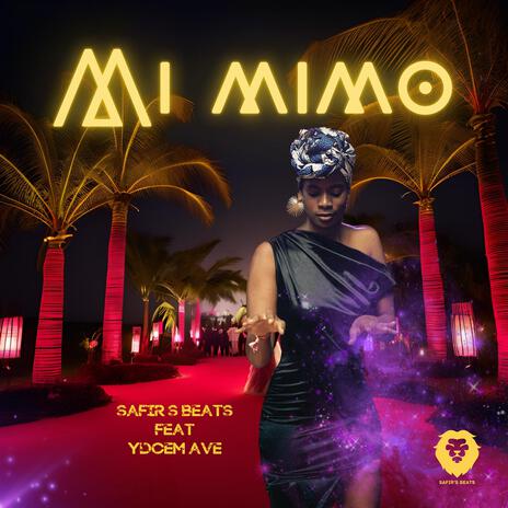 Mi Mimo ft. ydcem ave | Boomplay Music