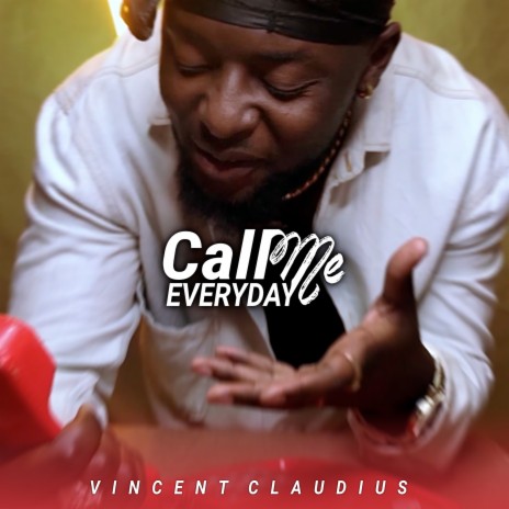 Call Me Everyday | Boomplay Music