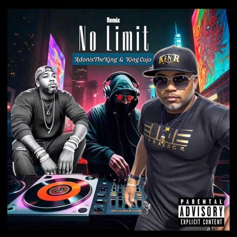 No LImit (Remix) ft. Adonis The Kjng | Boomplay Music