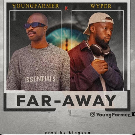 Far Away ft. Wyper | Boomplay Music