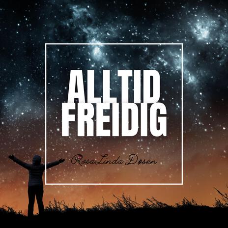 Alltid freidig | Boomplay Music