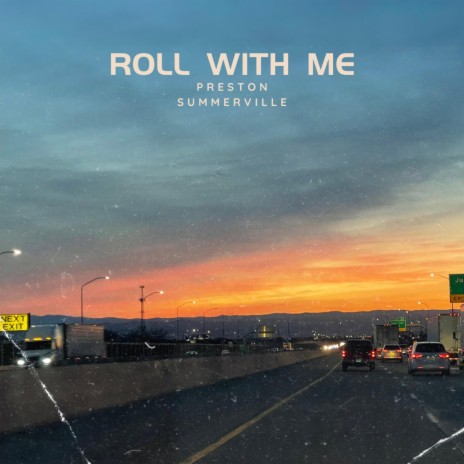 Roll With Me | Boomplay Music