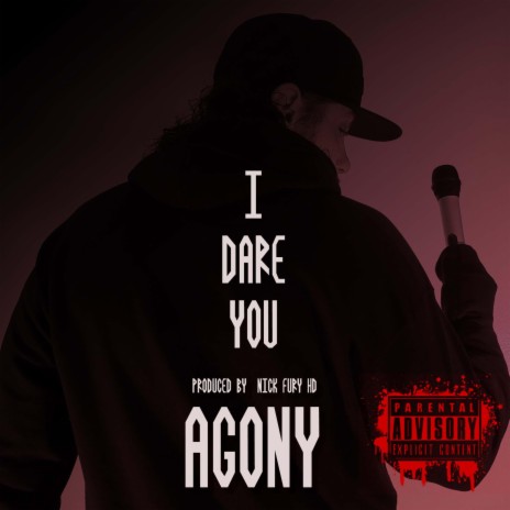 AGONY (I DARE YOU) | Boomplay Music