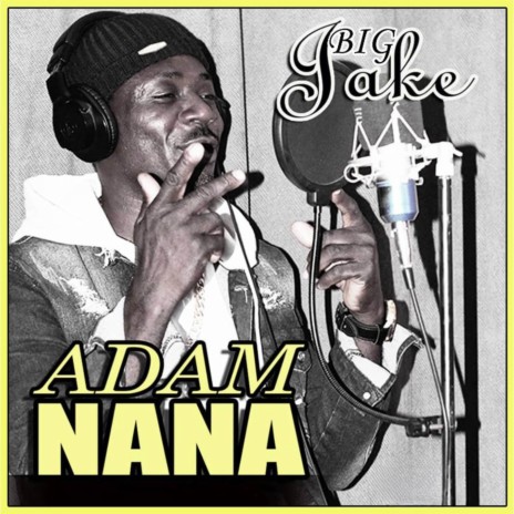 Adam Nana | Boomplay Music