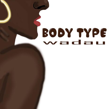 Body Type | Boomplay Music