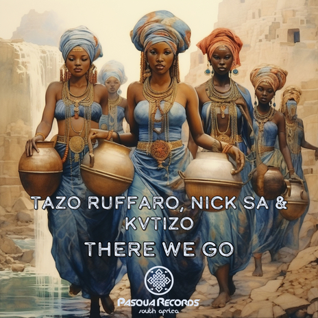 There We Go ft. Nick SA & KVTIZO | Boomplay Music