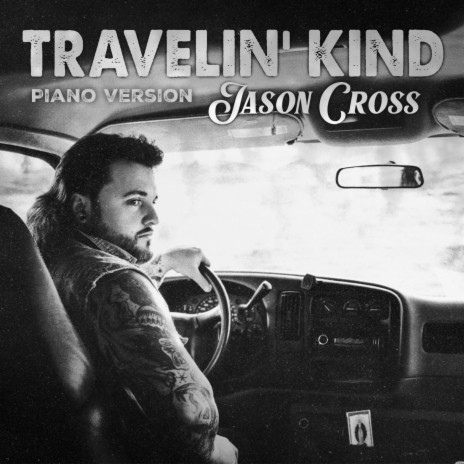 Travelin' Kind (Piano Version) | Boomplay Music