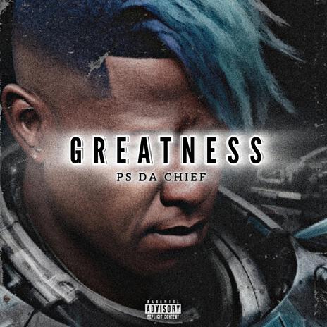 Greatness | Boomplay Music