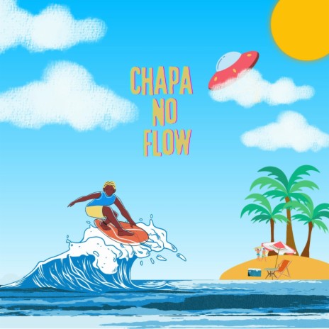Chapa no Flow | Boomplay Music