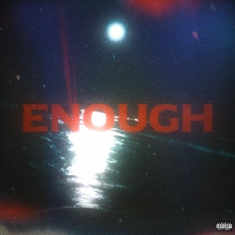 Enough ft. L.A. Hølløw & Kîng KD