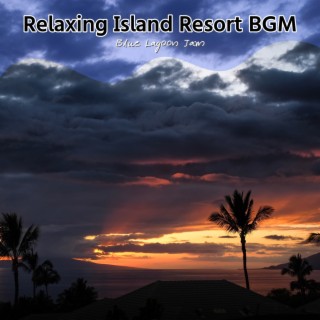 Relaxing Island Resort BGM