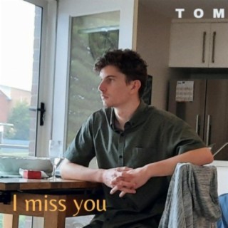 I Miss You