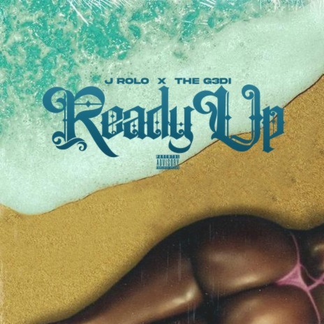 Ready Up ft. The G3di | Boomplay Music