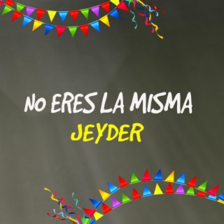 No eres la misma