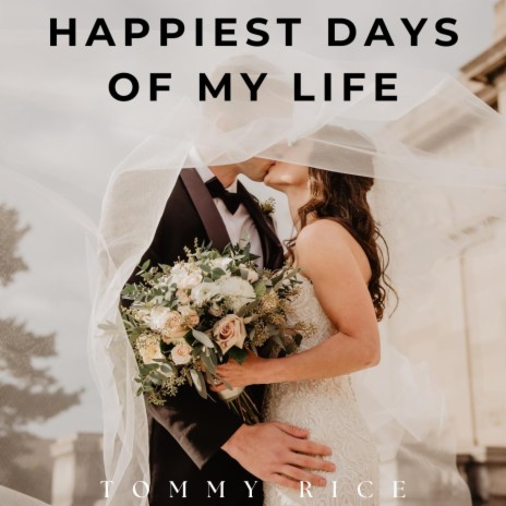 Happiest Days of My Life | Boomplay Music