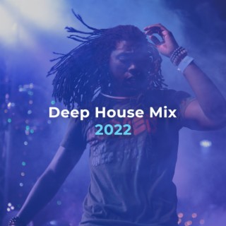 Deep house Mix 2022
