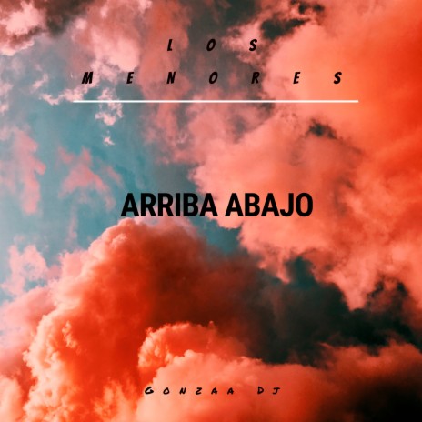 Arriba Abajo | Boomplay Music