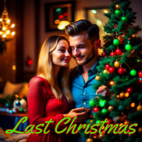 Last Christmas | Boomplay Music