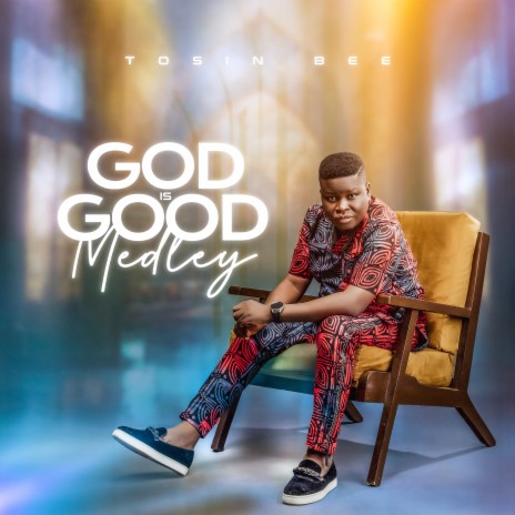 God Is Good Medley | Boomplay Music