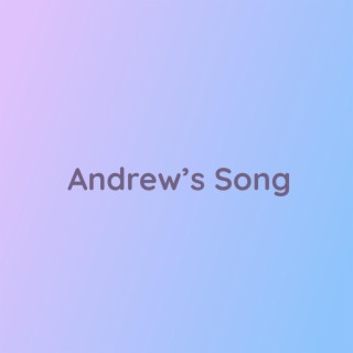 Andrew's Song