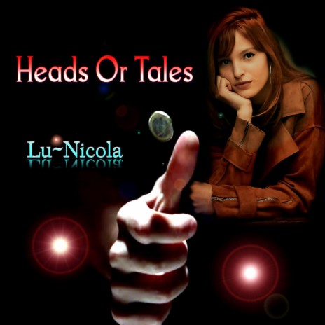 Heads Or Tales | Boomplay Music