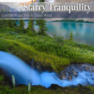 Gentle Music For A Tired Mind