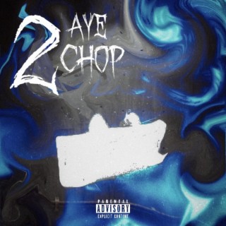 Aye Chop, Vol. 2
