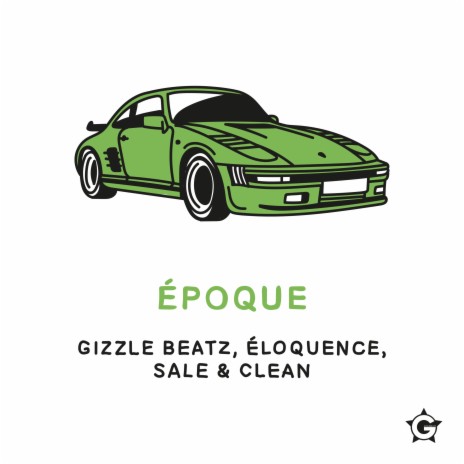 Époque ft. Gizzle beatz & Eloquence | Boomplay Music