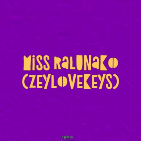 Miss Ralunako | Boomplay Music