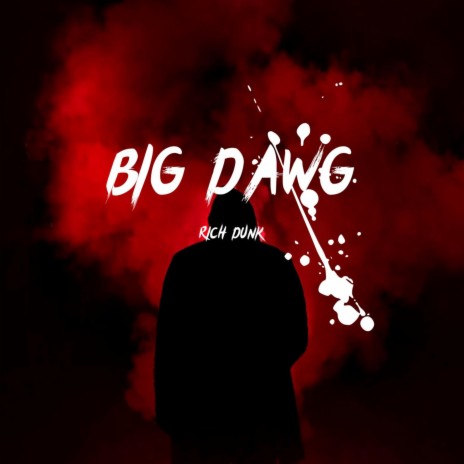 BIG DAWG | Boomplay Music