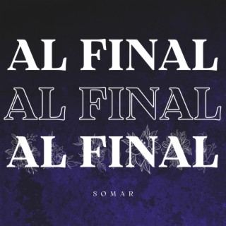 Al Final lyrics | Boomplay Music