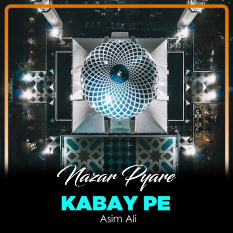 Nazar Pyare Kabay Pe | Boomplay Music