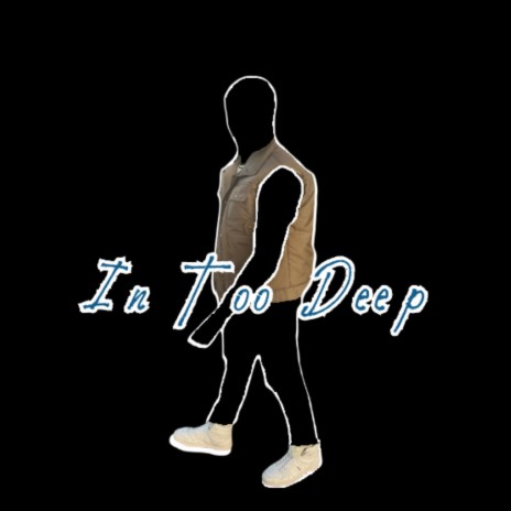 In Too Deep (4lexf x Buckrider) | Boomplay Music