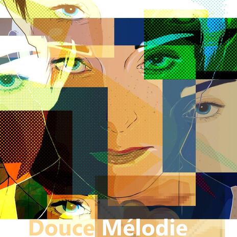 Douce Mélodie | Boomplay Music