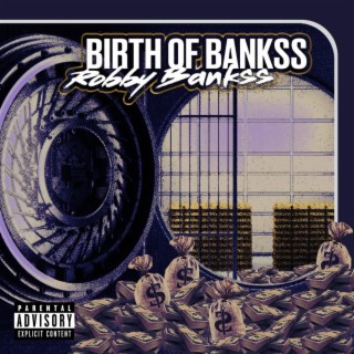 Birth of Bankss