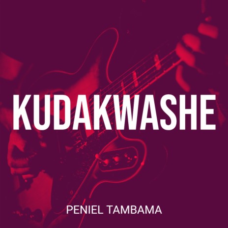 Kudakwashe | Boomplay Music