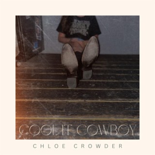 Cool It Cowboy lyrics | Boomplay Music