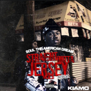 Straight Outta Jersey Vol.1 (Soul Tha American Dream)